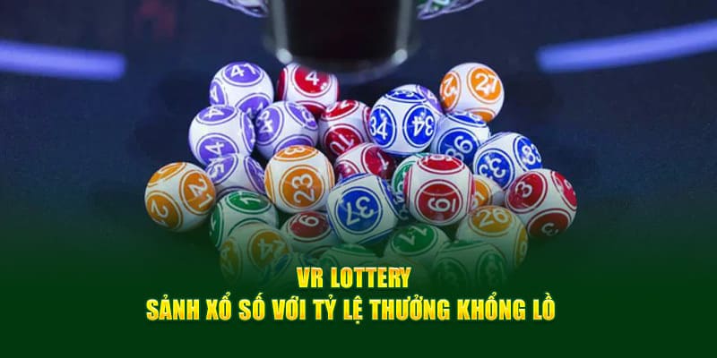 Cược VR xổ số tại 789Win thưởng khủng