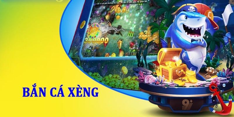 bắn cá xèng